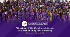 Ellen Gould White Residence Celebrates Hall Week at Valley View University 